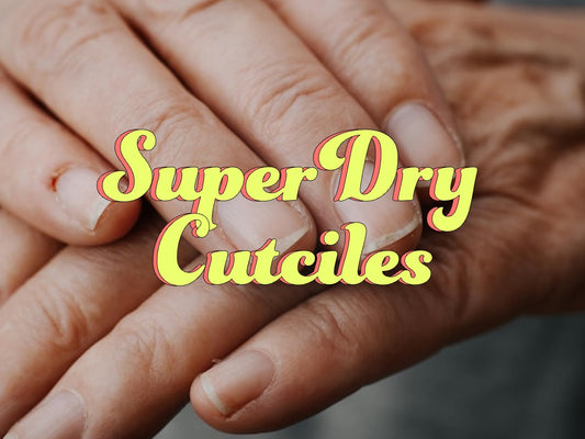 Super Dry Cutciles | Best Cuticle Oil For Nails.