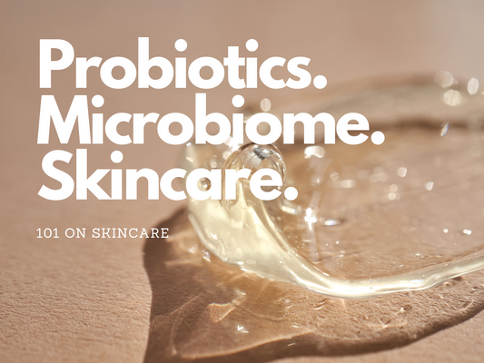 Probiotics, probiotics and postbiotics for skincare and your skin microbiome.