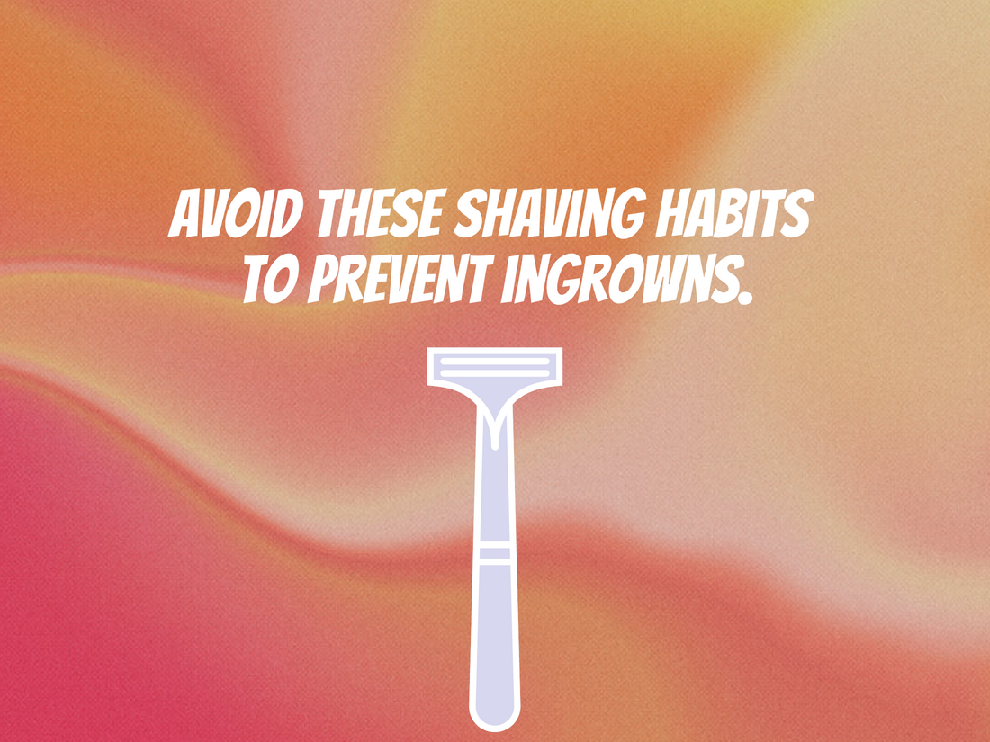 Razors to Ingrown Hairs