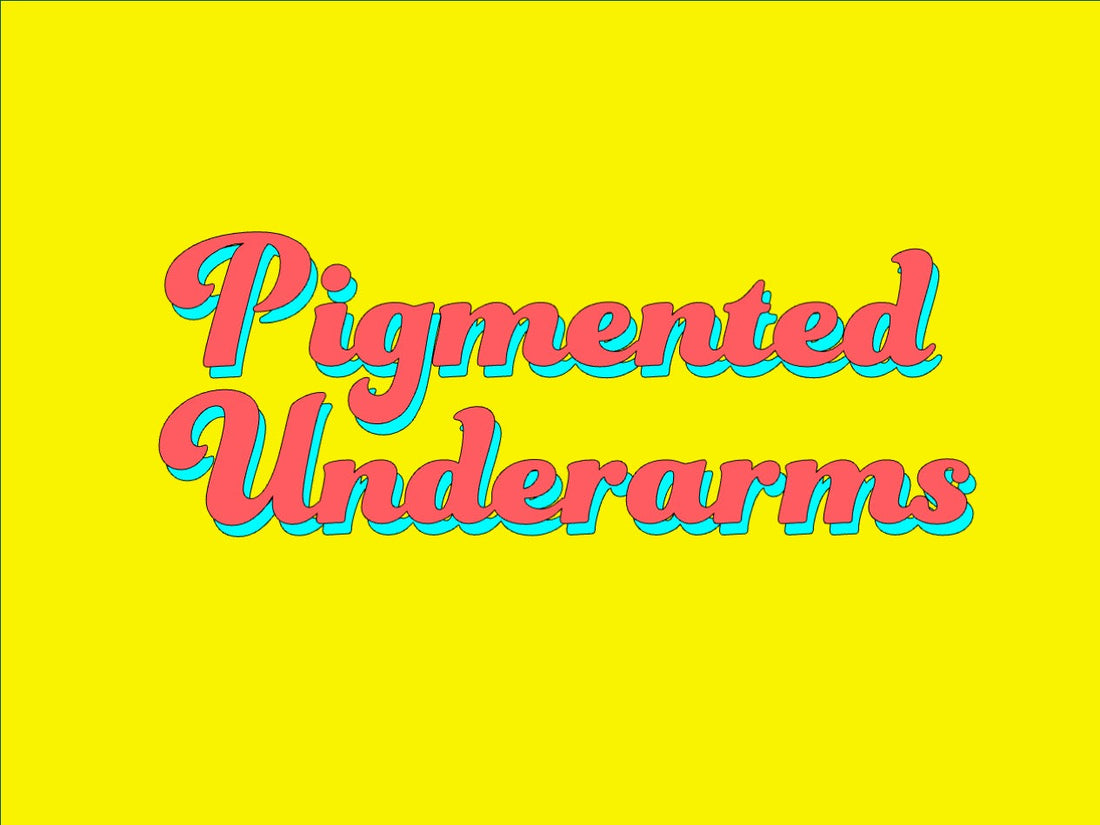underarm care for pigmented underarms