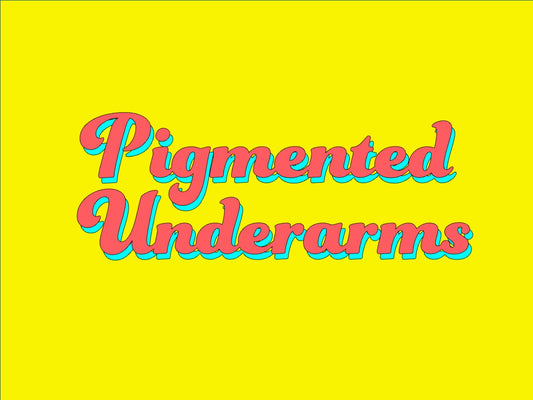 underarm care for pigmented underarms