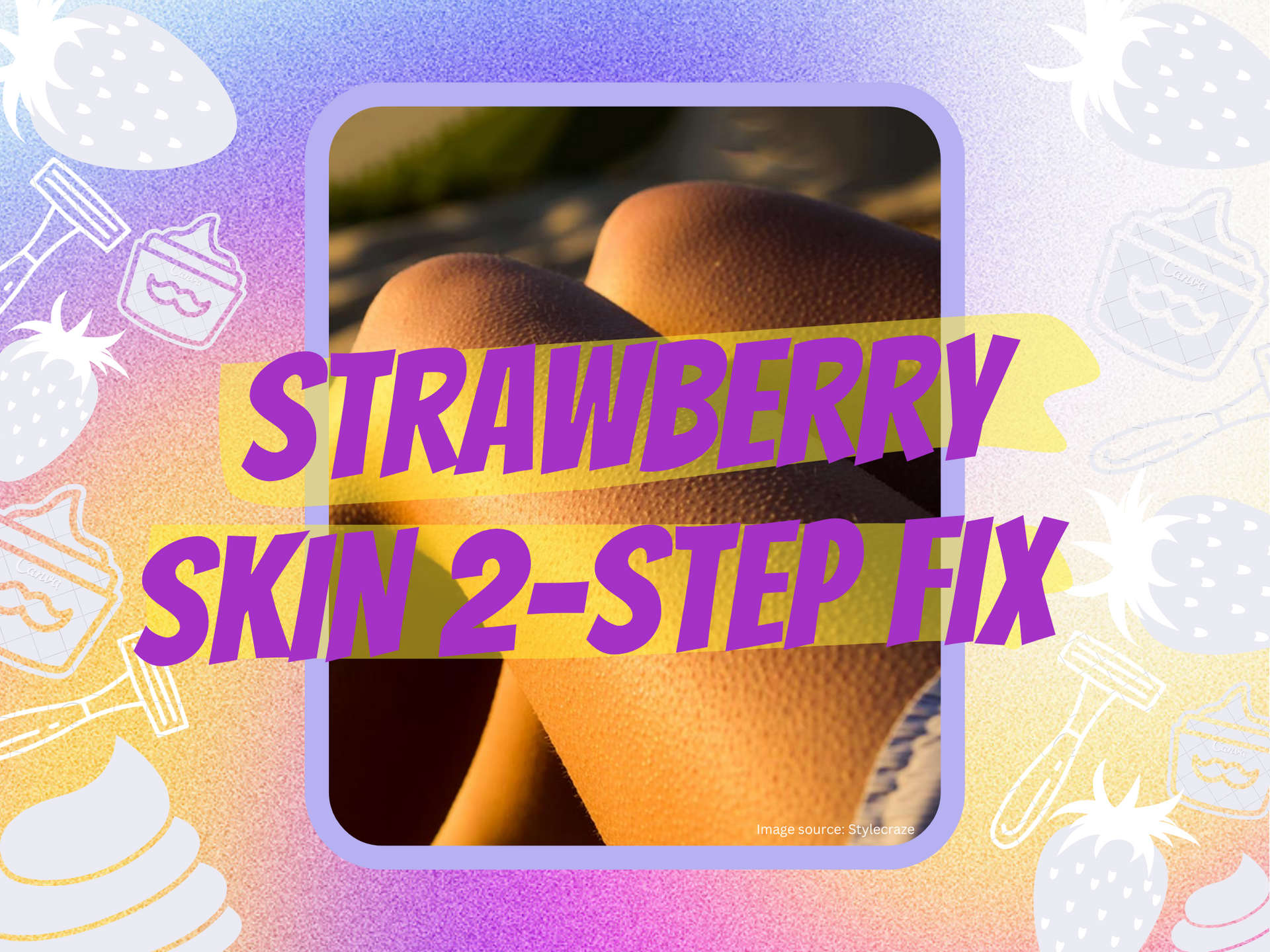 Two-step routine to fix for strawberry skin