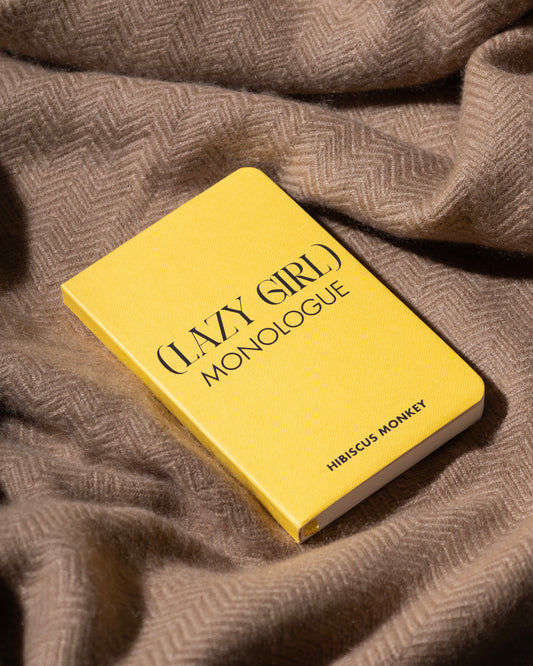 Lazy Girl Monologue Journal *Limited Edition*