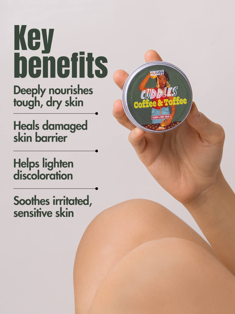 Benefits of cuddles, coffee and toffee knee & elbow balm to tackle skin pigmentation