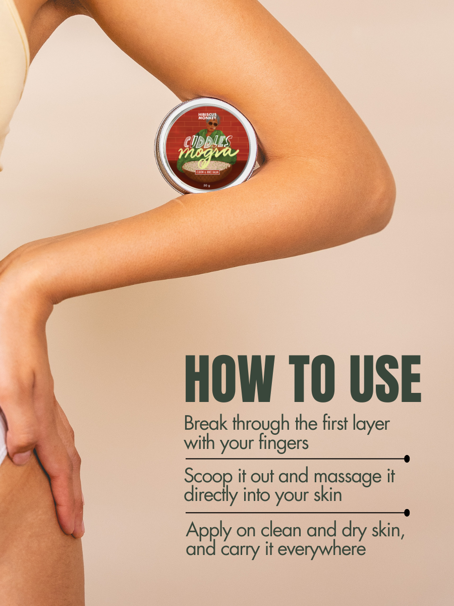 Steps to use Cuddles mogra Knee and elbow balm